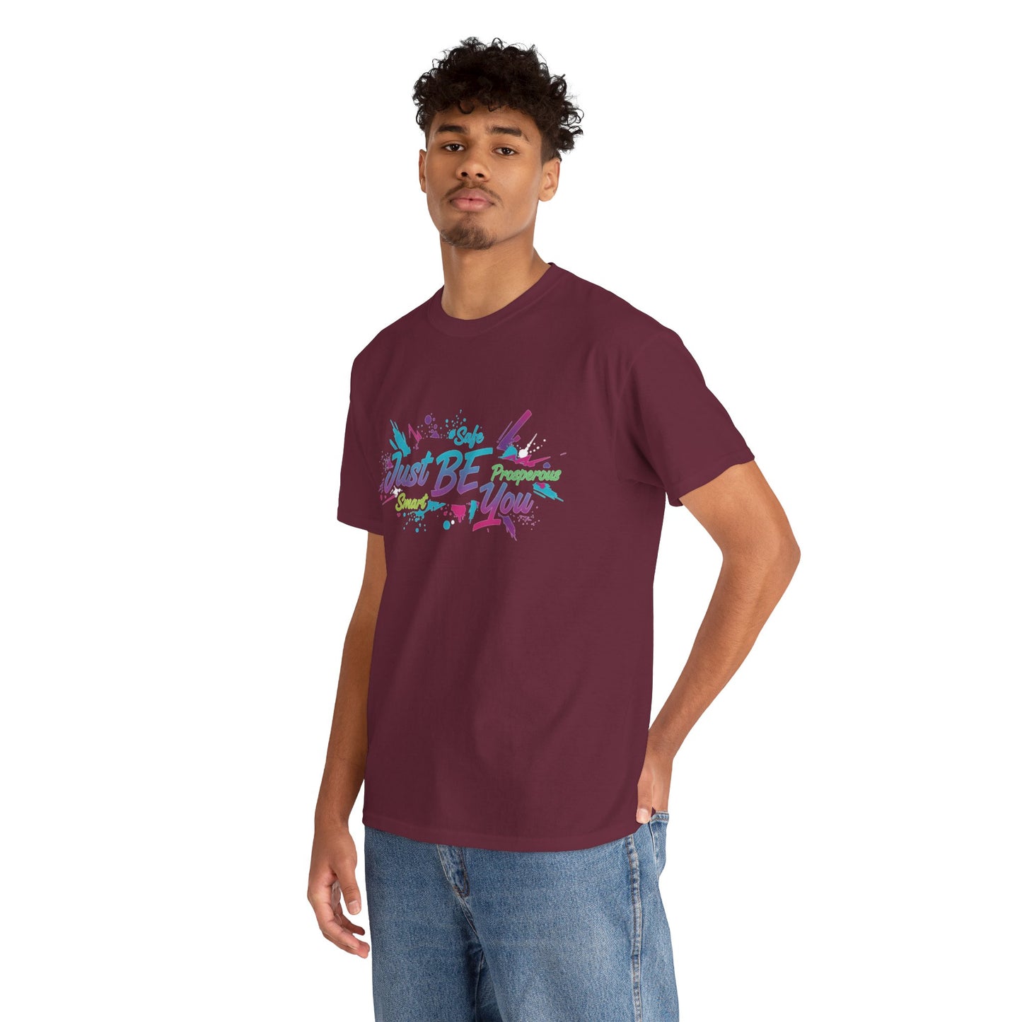 Just Be You T-Shirt — Colorful Inspirational Graphic Tee Streetwear
