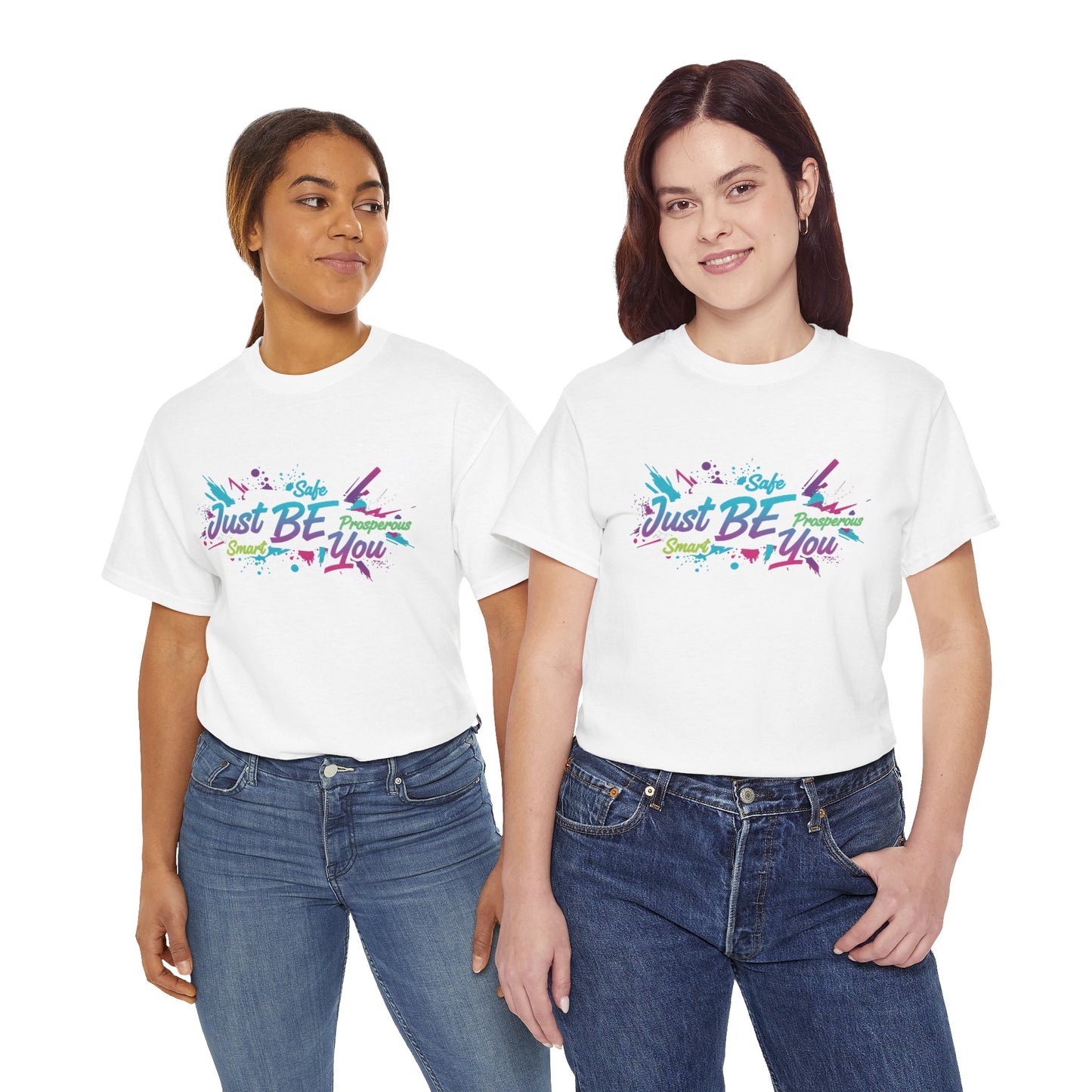 Just Be You T-Shirt — Colorful Inspirational Graphic Tee Streetwear