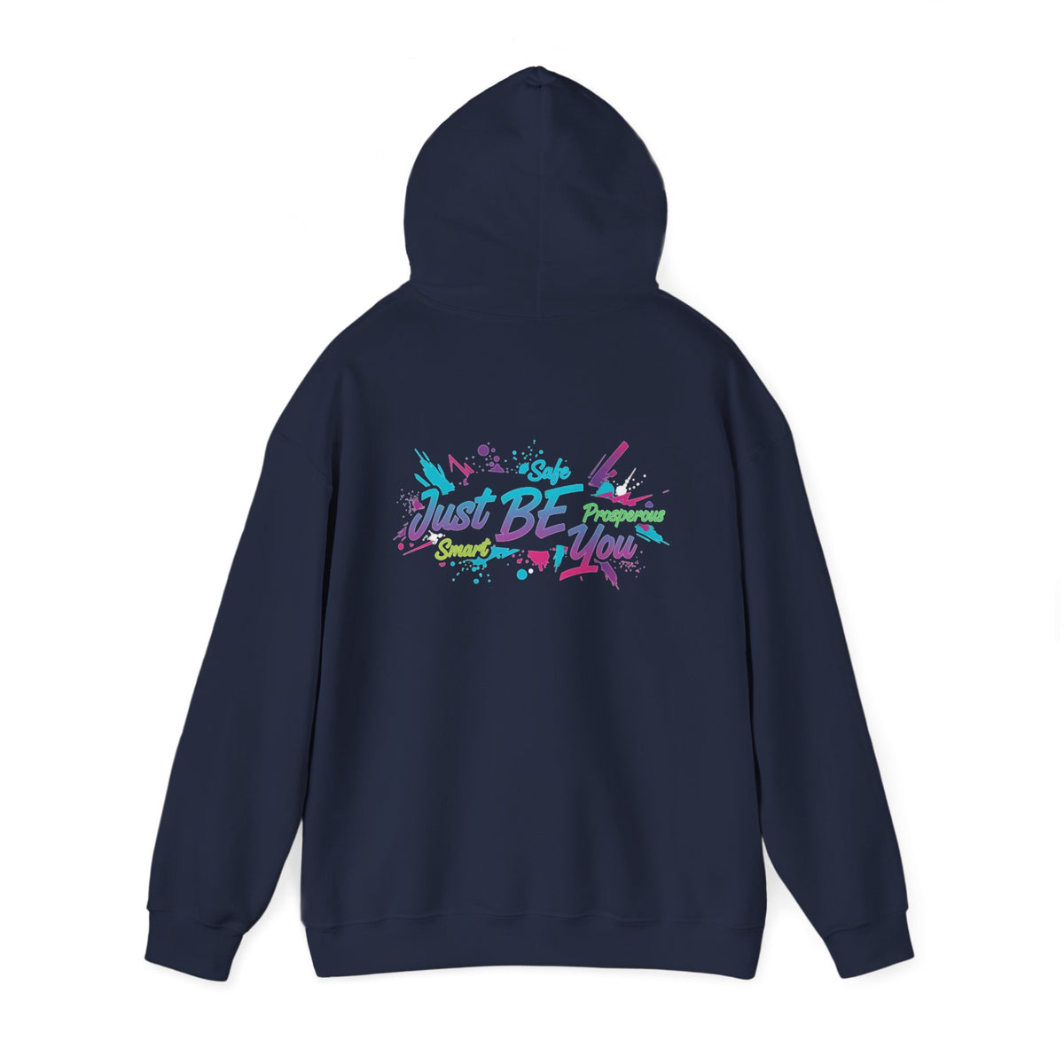 Pullover Hoodie | Just Be You | Inspirational Graphic Hooded Sweatshirt