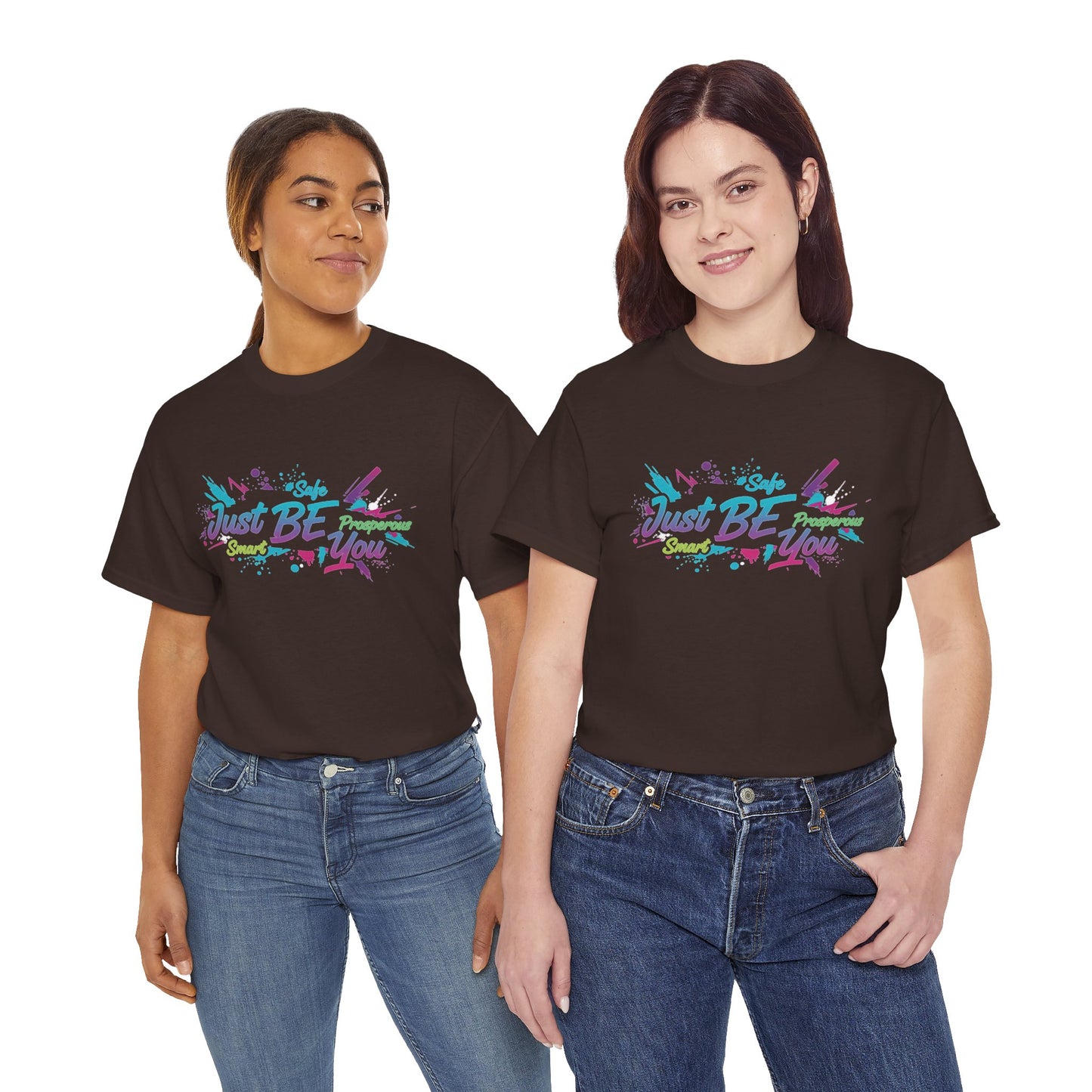 Just Be You T-Shirt — Colorful Inspirational Graphic Tee Streetwear