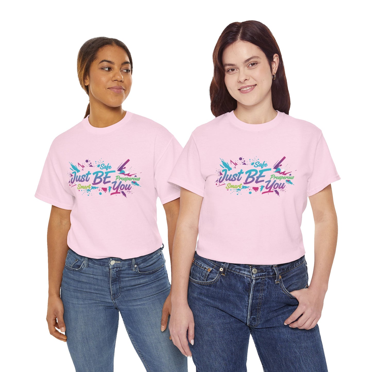 Just Be You T-Shirt — Colorful Inspirational Graphic Tee Streetwear