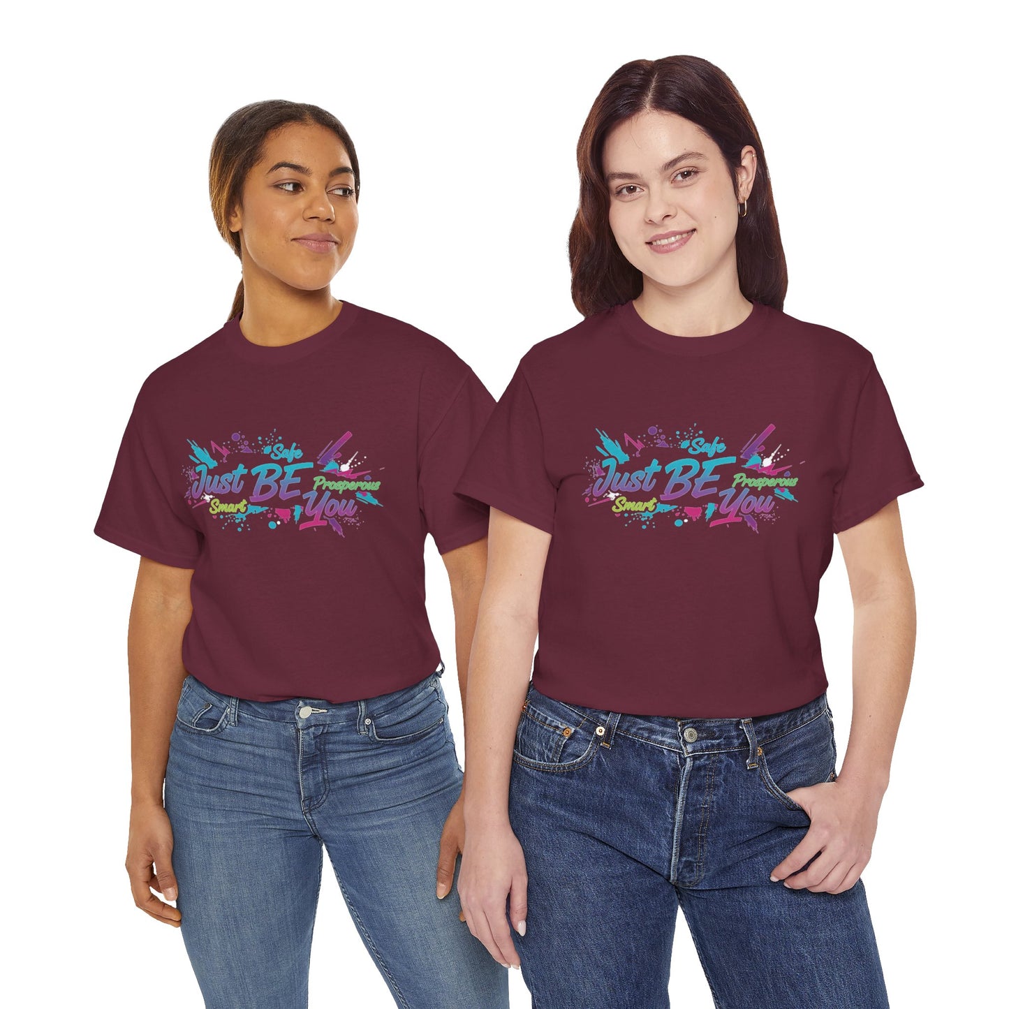 Just Be You T-Shirt — Colorful Inspirational Graphic Tee Streetwear