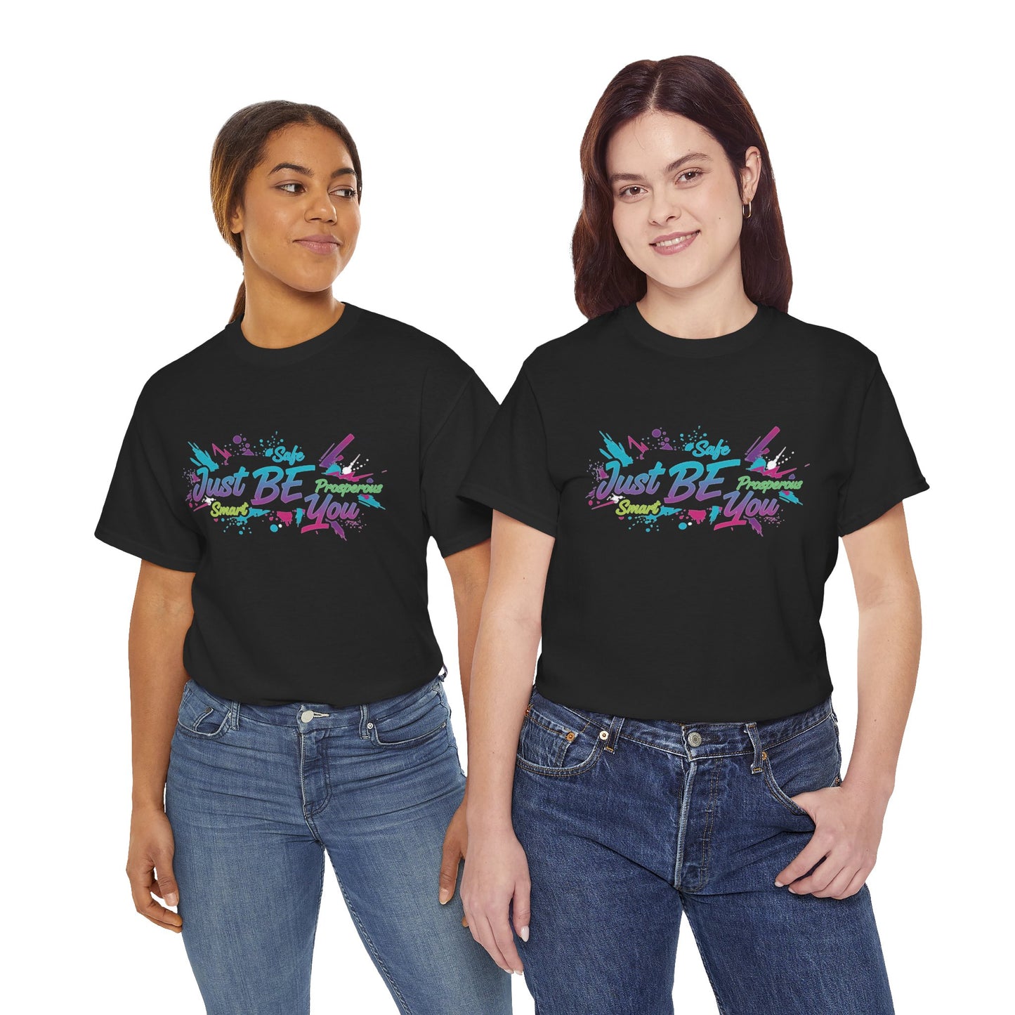 Just Be You T-Shirt — Colorful Inspirational Graphic Tee Streetwear