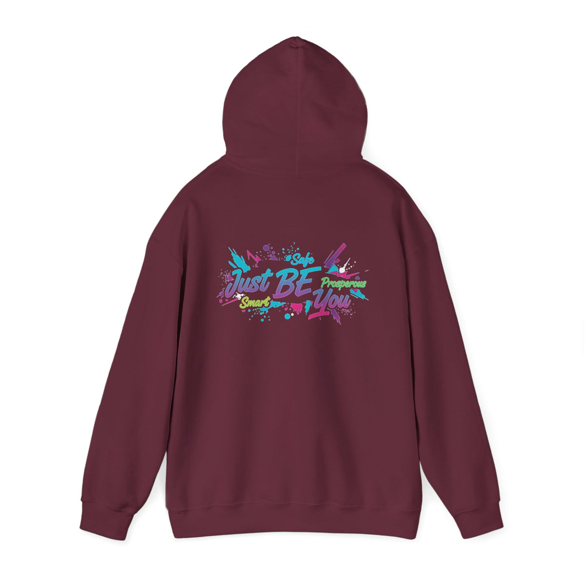 Pullover Hoodie | Just Be You | Inspirational Graphic Hooded Sweatshirt