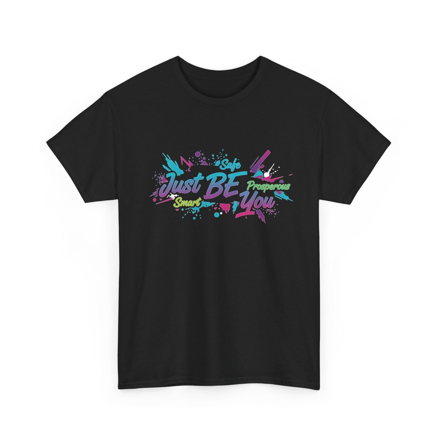 Just Be You T-Shirt — Colorful Inspirational Graphic Tee Streetwear