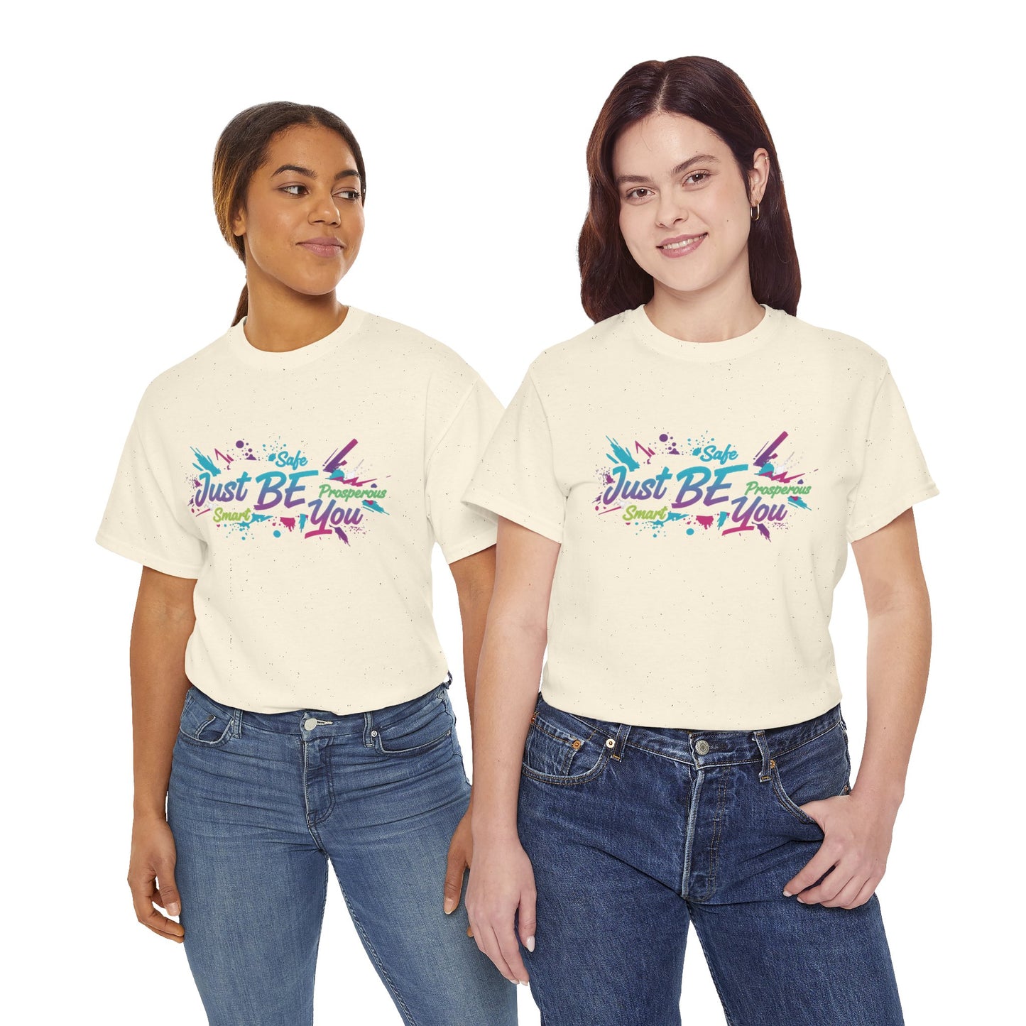 Just Be You T-Shirt — Colorful Inspirational Graphic Tee Streetwear