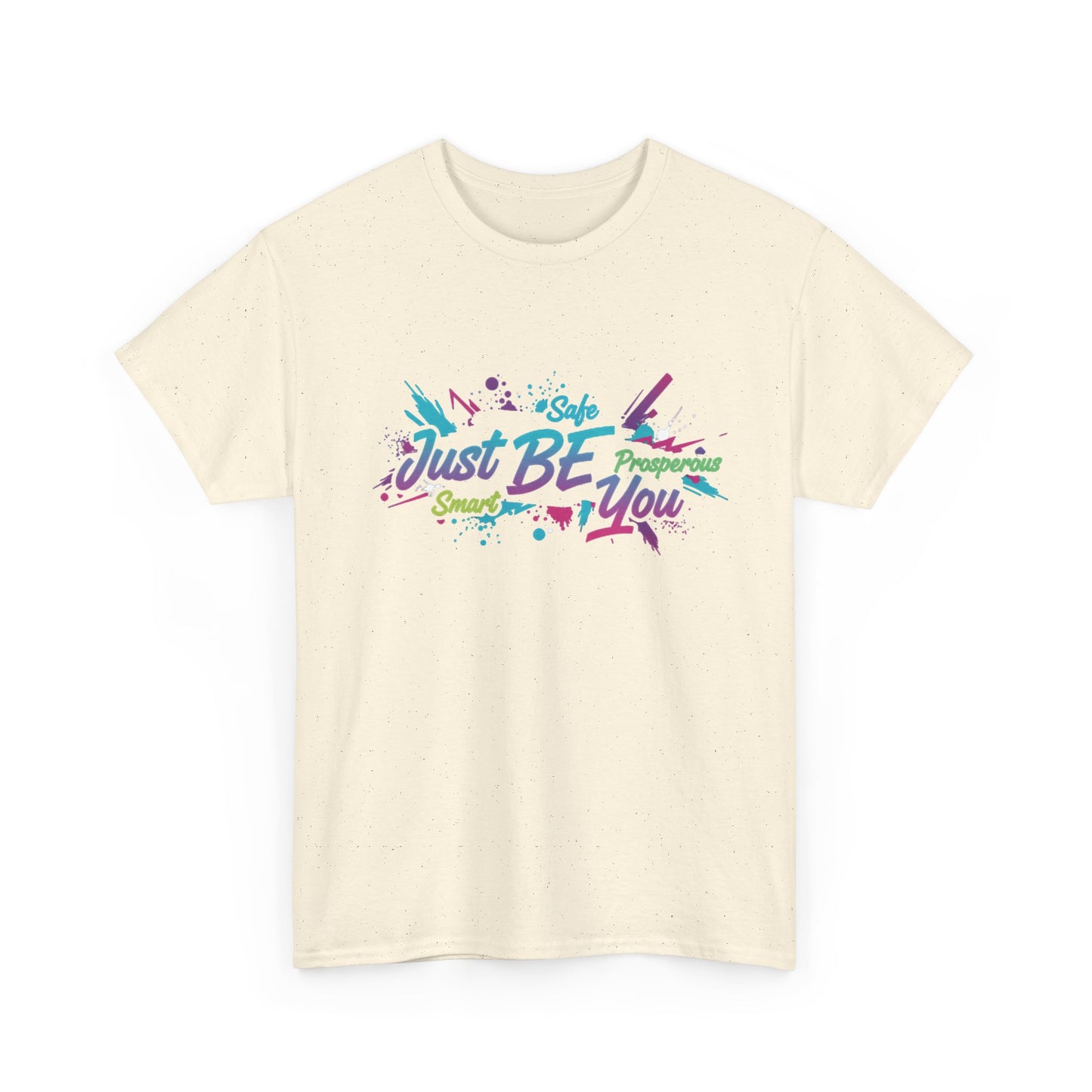 Just Be You T-Shirt — Colorful Inspirational Graphic Tee Streetwear